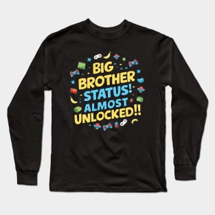 Gamer Theme "Big Brother Status Almost Unlocked" Funny Long Sleeve T-Shirt